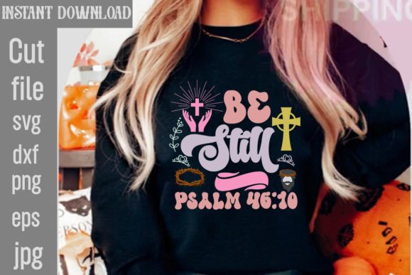 Be Still Psalm 46 10 Retro SVG T-Shirt Designs
