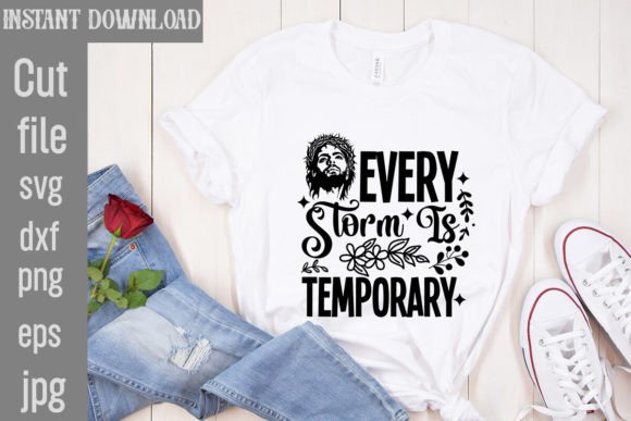 Every Storm is Temporary SVG Cut File for T-Shirt Designs