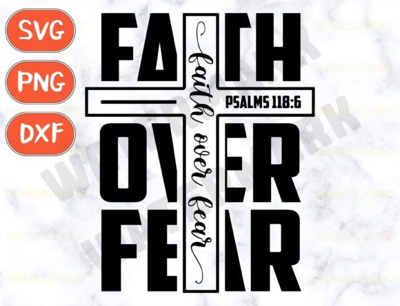 Faith over Fear Svg for T-Shirt Designs
