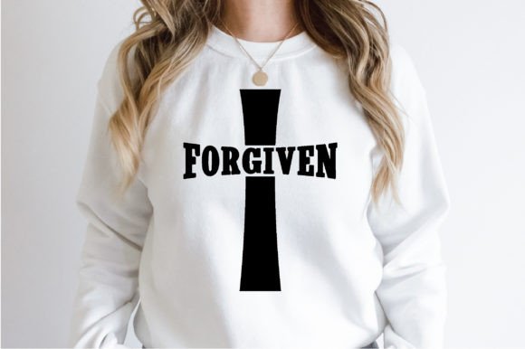 Forgiven Svg for T-Shirt Designs