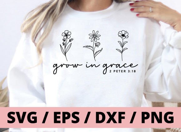 Grow in Grace Svg, T-Shirt Designs