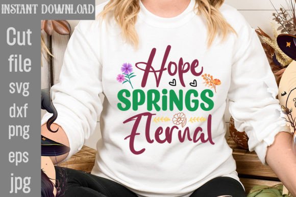 Hope Springs Eternal SVG Cut File and Freebies