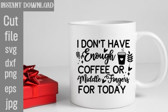 I Don't Have Enough Coffee or Middle Fin T-Shirt Designs