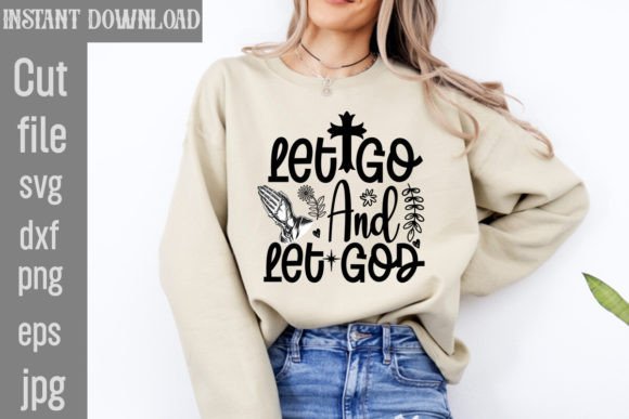 Let Go and Let God SVG Cut File and Freebies