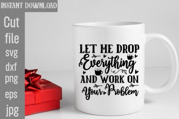 Let Me Drop Everything and Work on Your Freebies