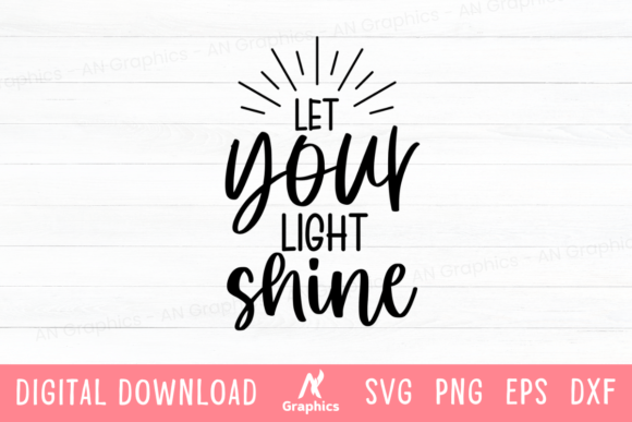 Let Your Light Shine SVG for T-Shirt Designs