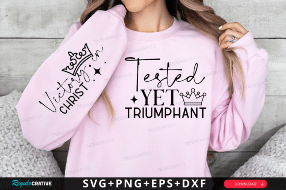 Tested Yet Triumphant Sleeve Svg Design for T-Shirt Designs