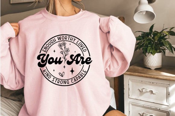 You Are Enough Svg, Wildflower SVG T-Shirt Designs